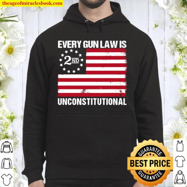 2nd Every gun law is unconstitutional American flag Hoodie