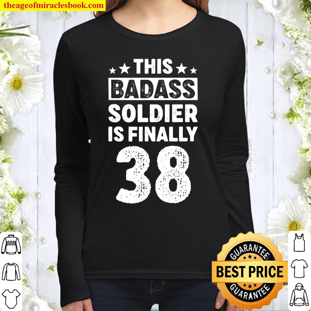 38 Year Old Badass Soldier Birthday Decorations Women Long Sleeved