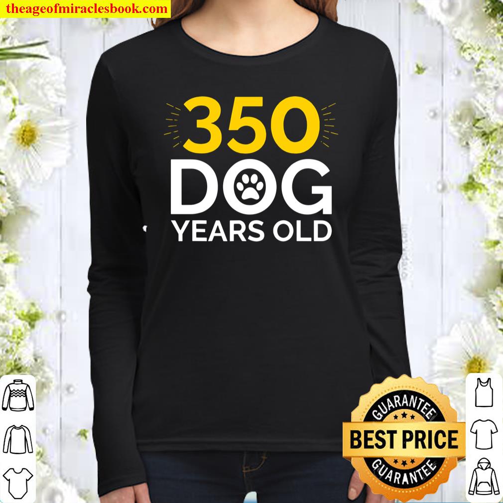 50Th Birthday Gif, Funny 350 Dog Years Old Women Long Sleeved