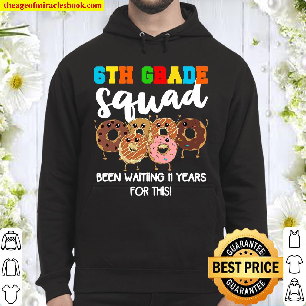 6Th Grade Squad Back To School Donut Funny Sixth Grade Hoodie