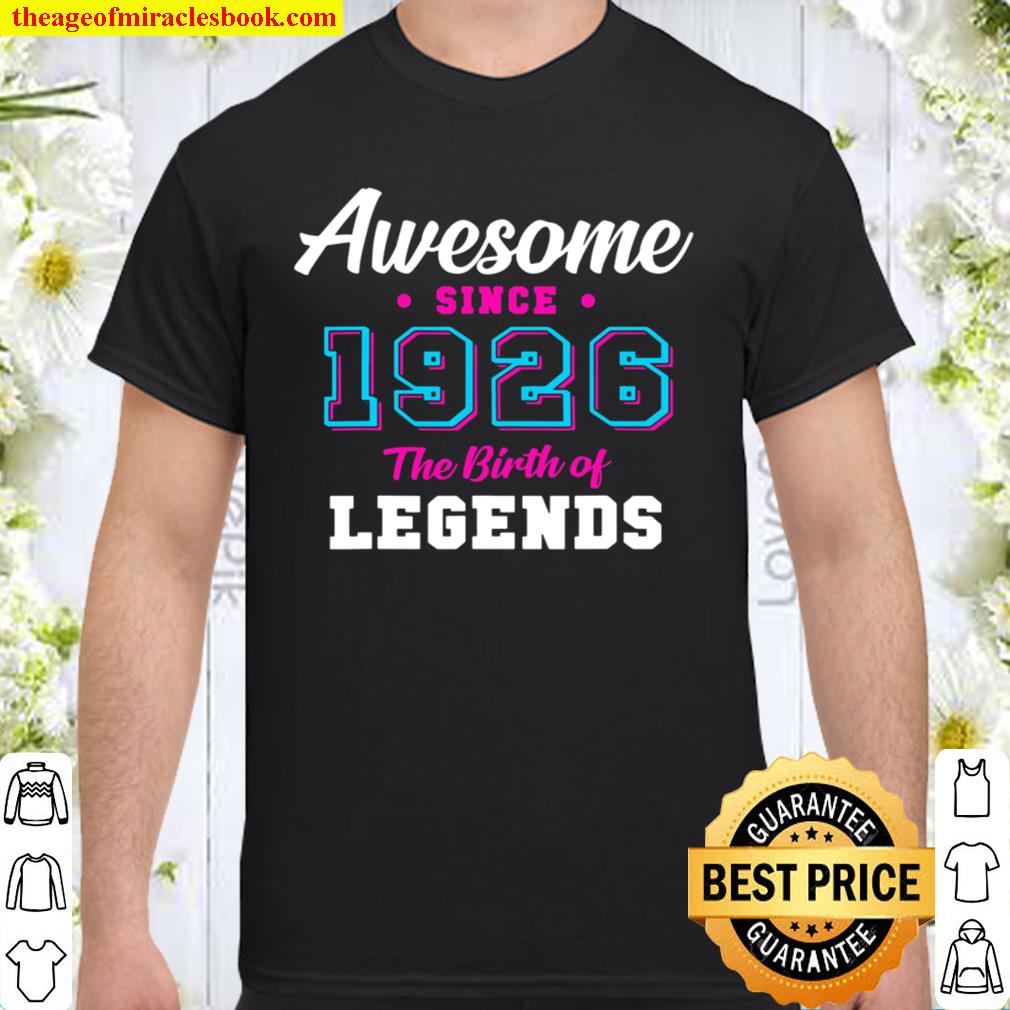 95th Birthday Awesome since 1926 Aged 95 years old limited Shirt, Hoodie, Long Sleeved, SweatShirt