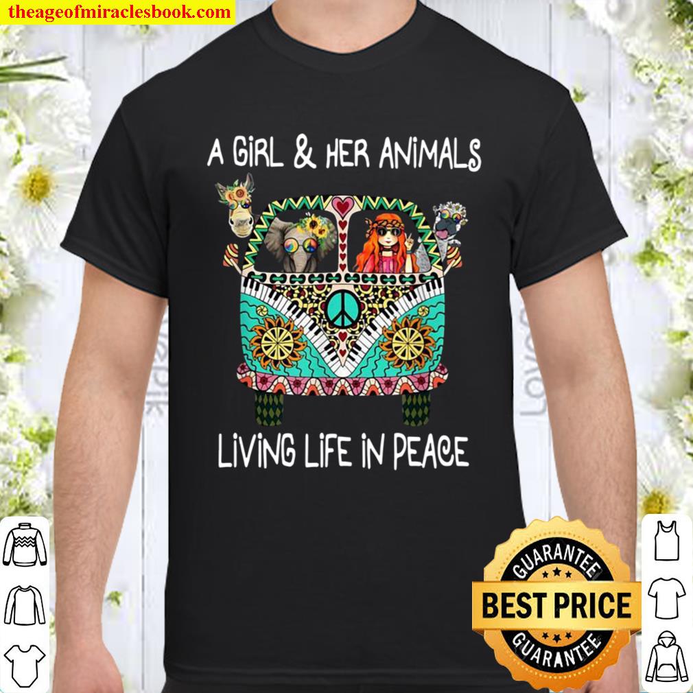 A Girl And Her Animals Living Life In Peace Hippie new Shirt, Hoodie, Long Sleeved, SweatShirt