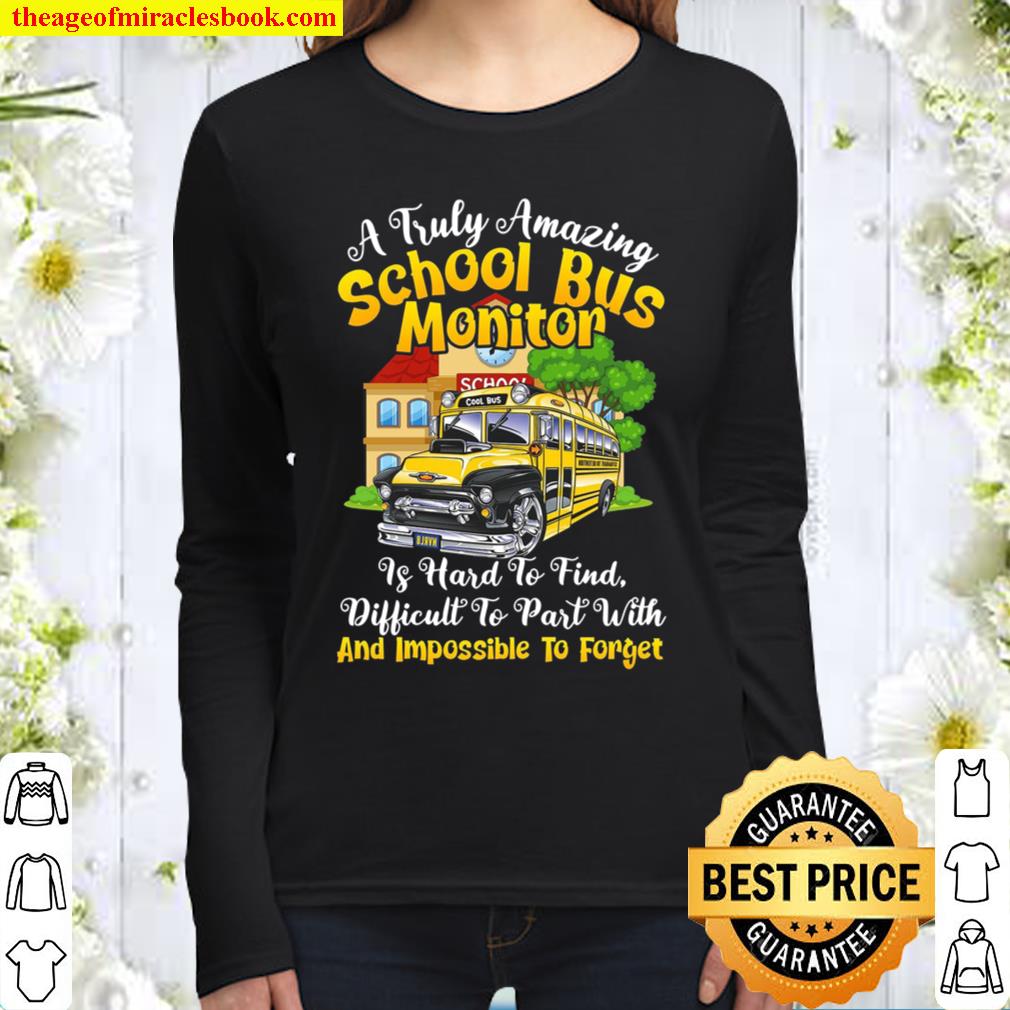 A Truly Amazing School Bus Monitor Is Hard To Find Difficult To Part W Women Long Sleeved