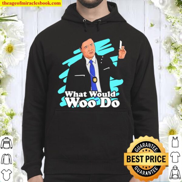 Agent Woo What Would Woo Do Hoodie
