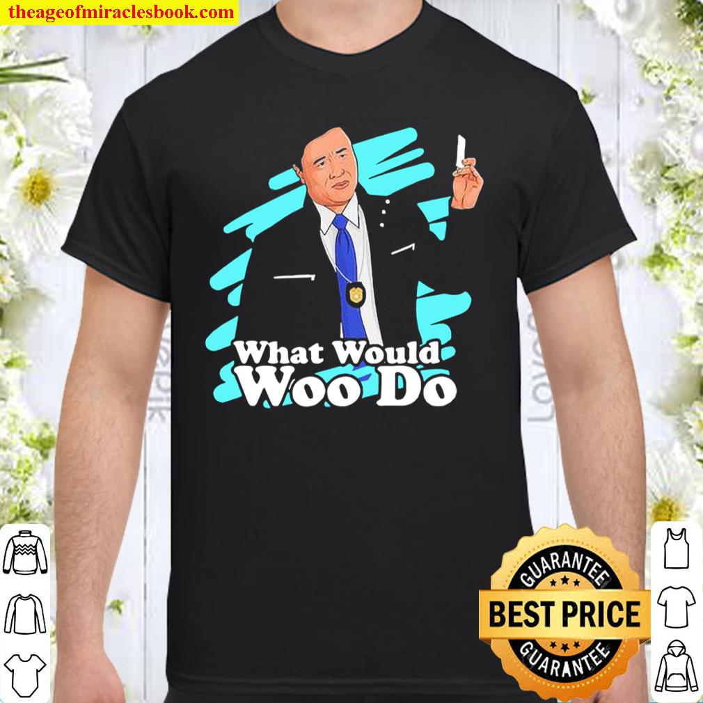 Agent Woo What Would Woo Do Shirt, hoodie, tank top, sweater