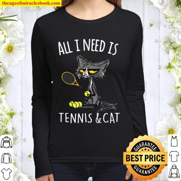All i need is tennis _ cat Cat Women Long Sleeved