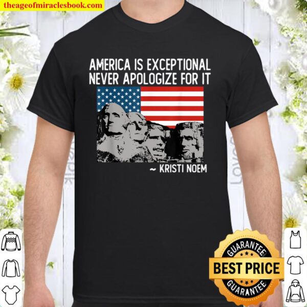 America Is Exceptional Patriotic US Flag Kristi Noem Quote Shirt