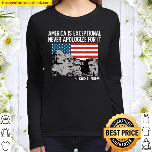 America Is Exceptional Patriotic US Flag Kristi Noem Quote Women Long Sleeved