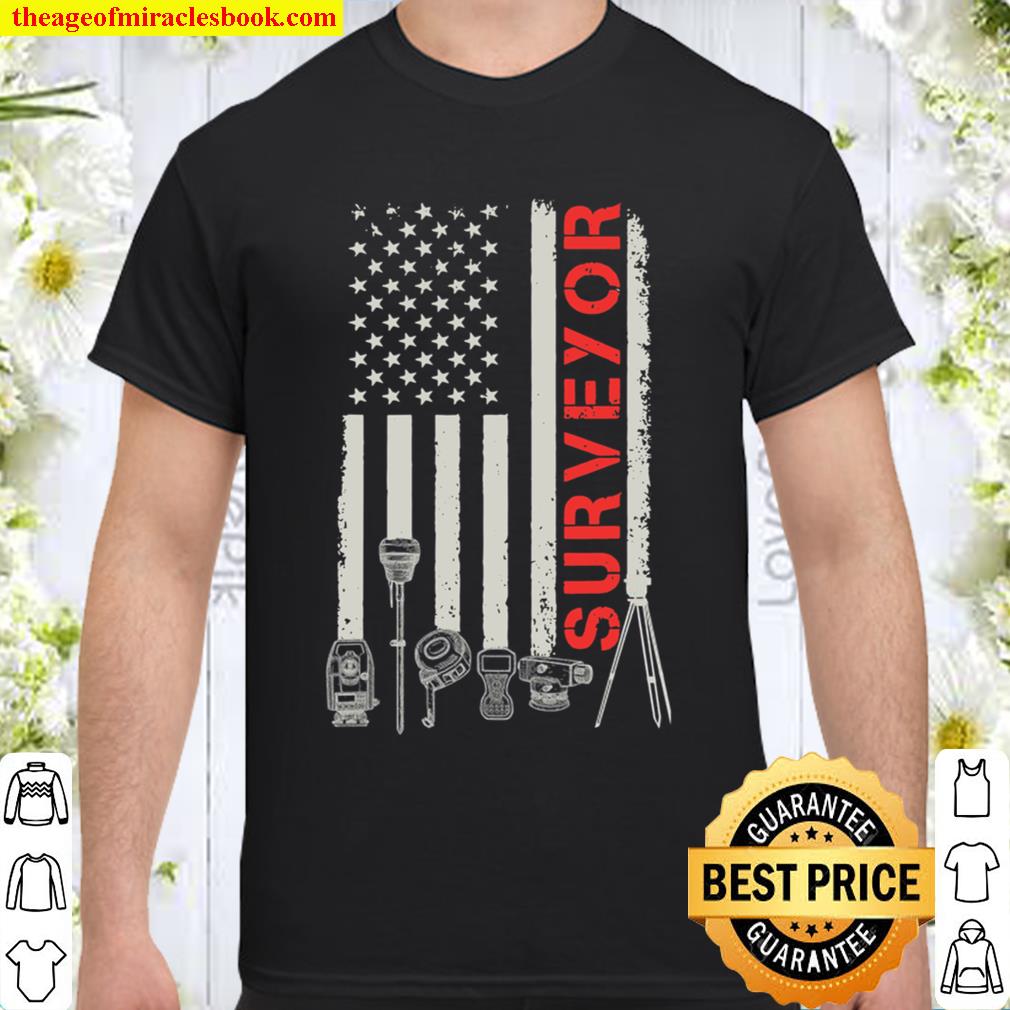 American Flag Surveyor Gift 2021 Shirt, Hoodie, Long Sleeved, SweatShirt