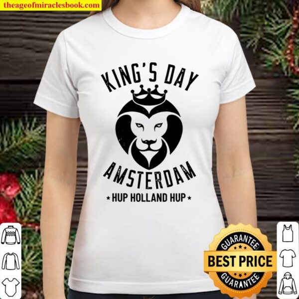 Amsterdam King’s Day 2021 Holland dutch Koningsdag Classic Women T-Shirt