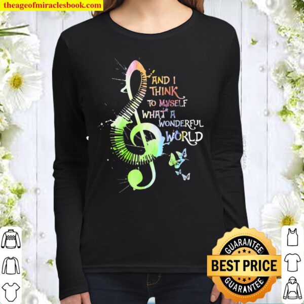 And I Think To Myself What A Wonderful World My Piano Women Long Sleeved