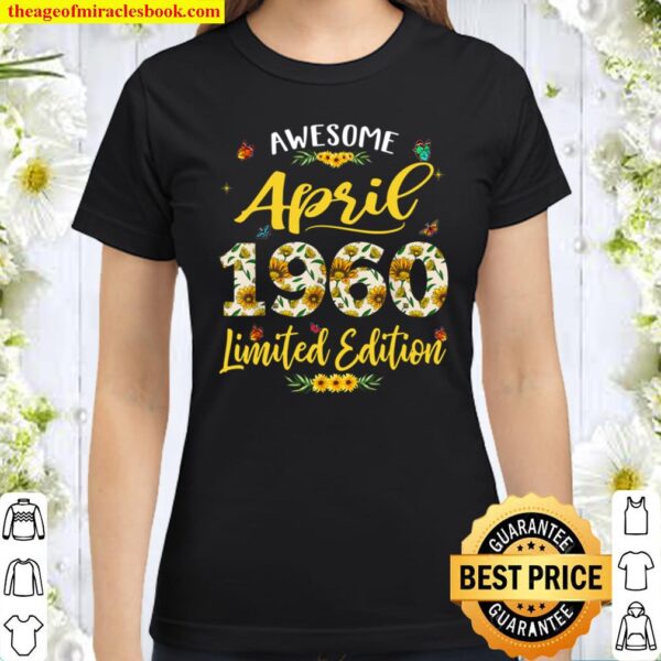 April 1959 61 Years Old Awesome 61st Birthday Sunflower Classic Women T-Shirt