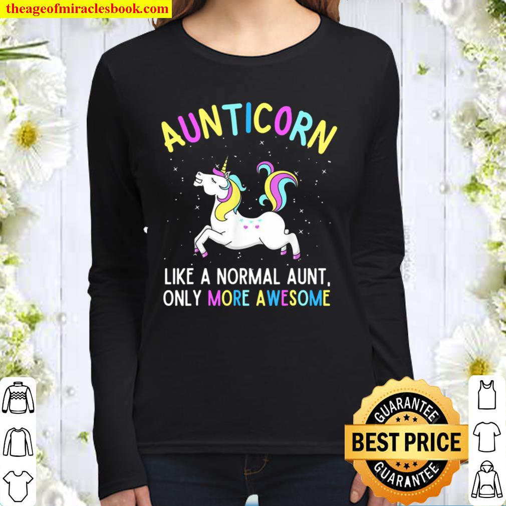 Aunticorn Like A Normal Aunt Only More Awesome Unicorn Women Long Sleeved