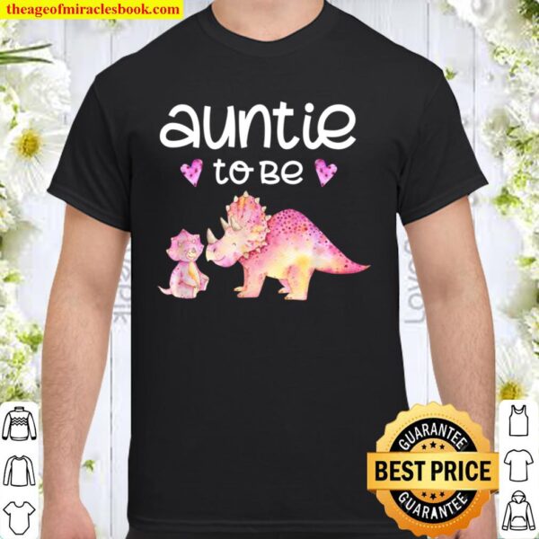 Auntie To Be Dinosaur Baby Shower For Girl Shirt