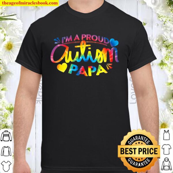 Autism Awareness I’m A Proud Autism Papa Tee Shirt