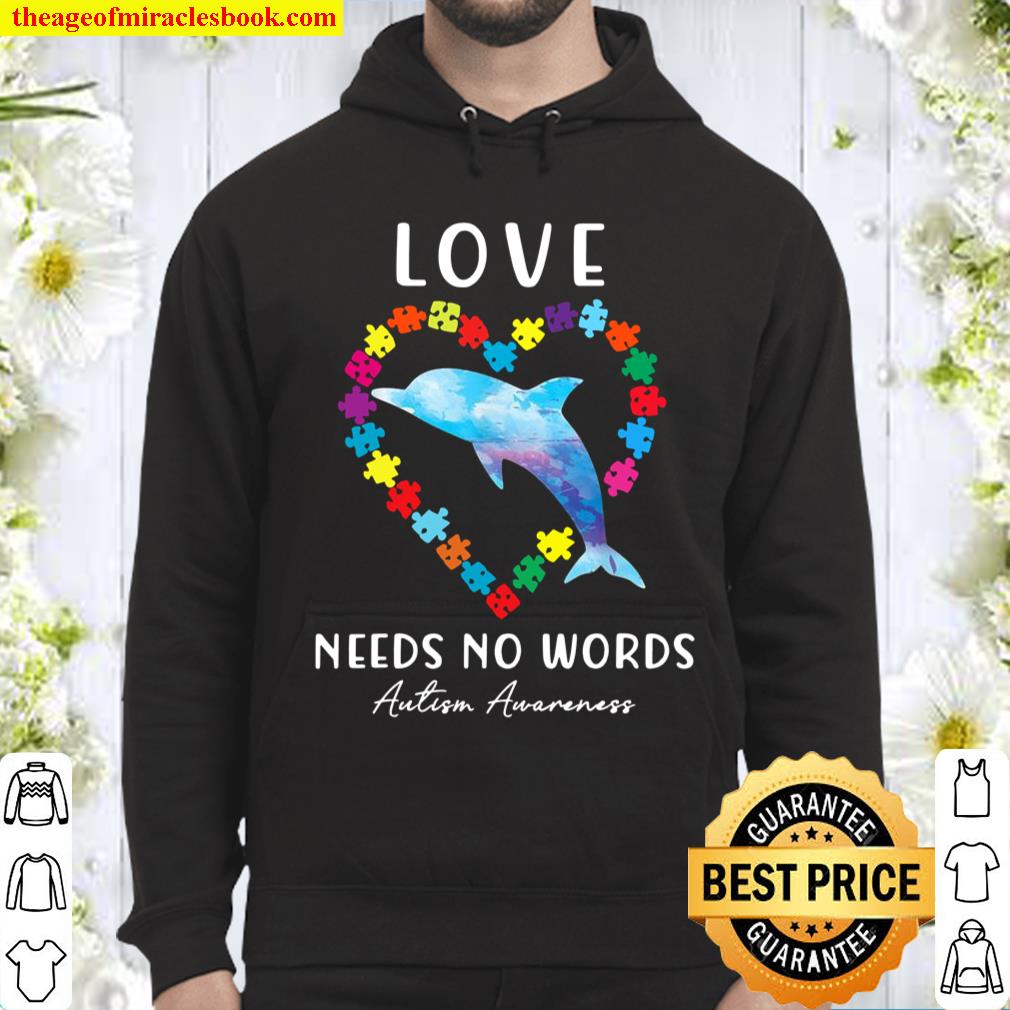 Autism Awareness Love Needs No Words Rainbow Dolphin Hoodie