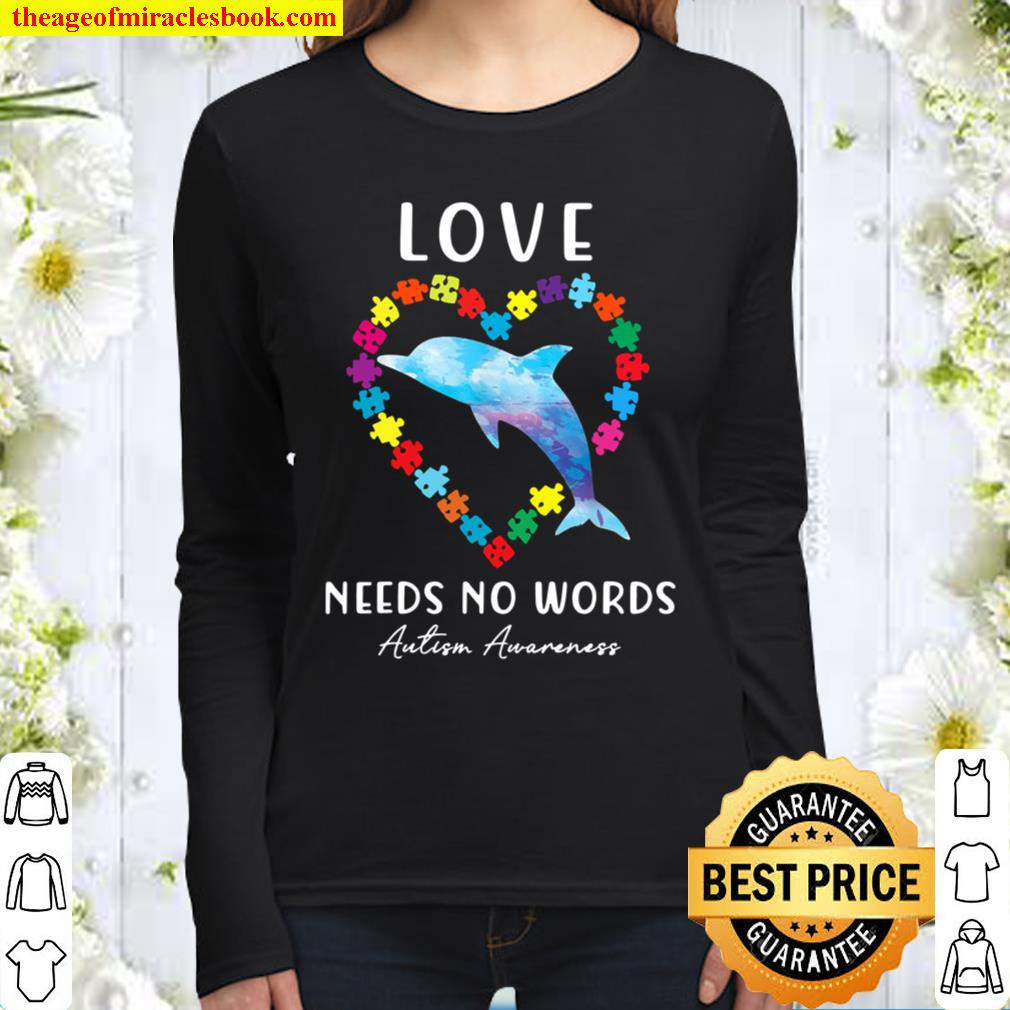 Autism Awareness Love Needs No Words Rainbow Dolphin Women Long Sleeved