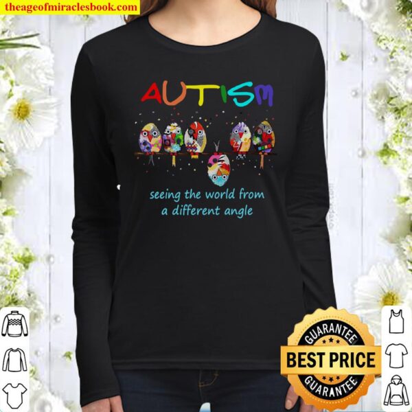 Autism Seeing The World From A Different Angle Women Long Sleeved