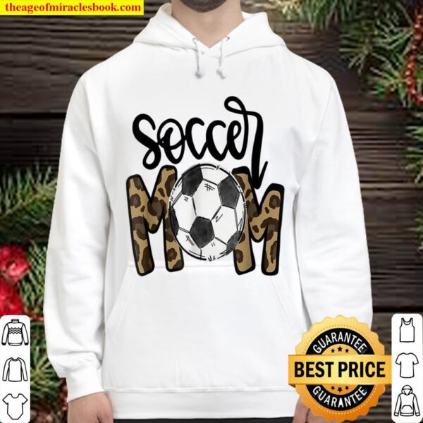 Awesome Mother’s Day 2021 Soccer Mom Leopard Hoodie