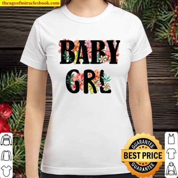 Baby GRL International Women’s Day Feminist Classic Women T-Shirt