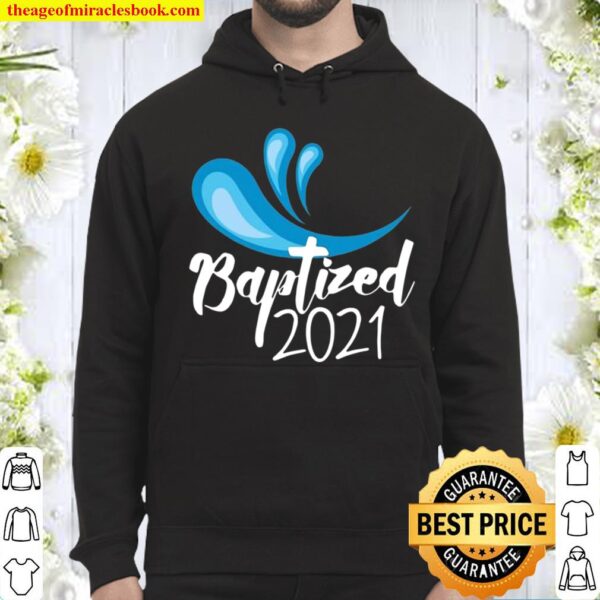Baptized 2021 Hoodie
