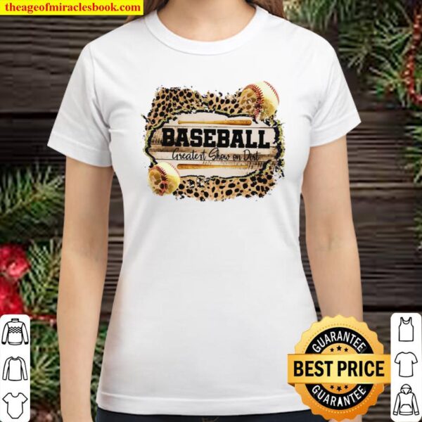 Baseball Greatest Show On Dirt Classic Women T-Shirt