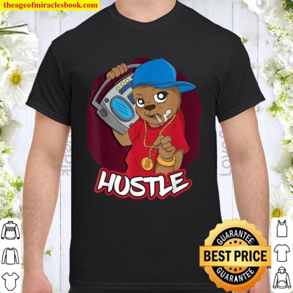 Bear Hustle Hip Hop Money Rap DJ Entrepreneur Shirt