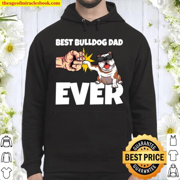 Best Bulldog Dad Ever Englische Bulldogge Papa Vatertag Hoodie