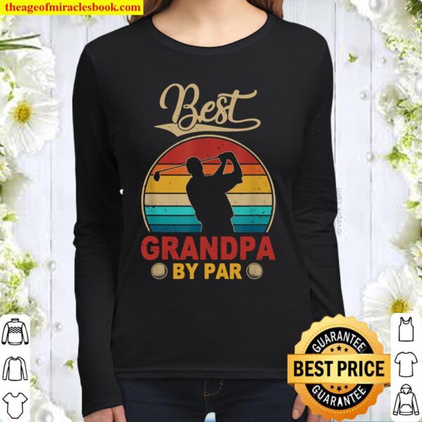 Best Grandpa By Par Father’s Day Golf Women Long Sleeved