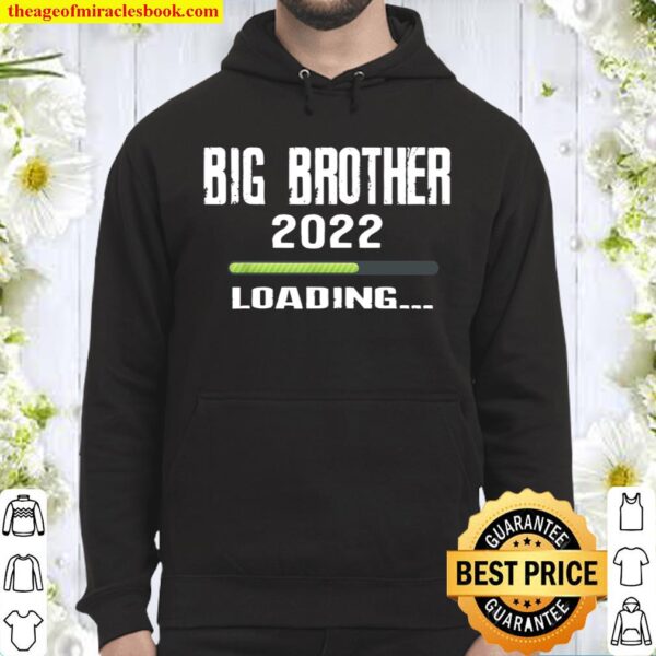 Big Brother To Be Loading Please Wait Promoted to Bro 2022 Hoodie