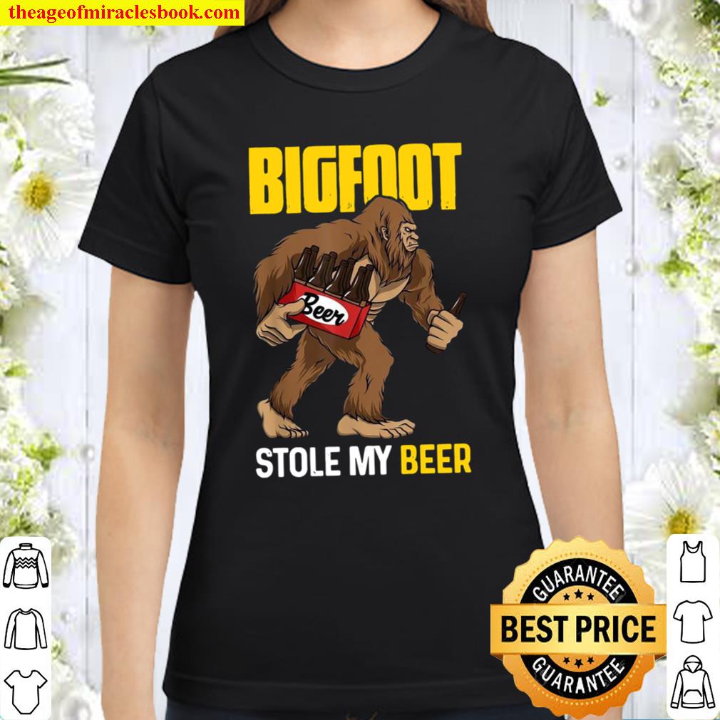 Bigfoot Beer Stolen My Beer Classic Women T-Shirt