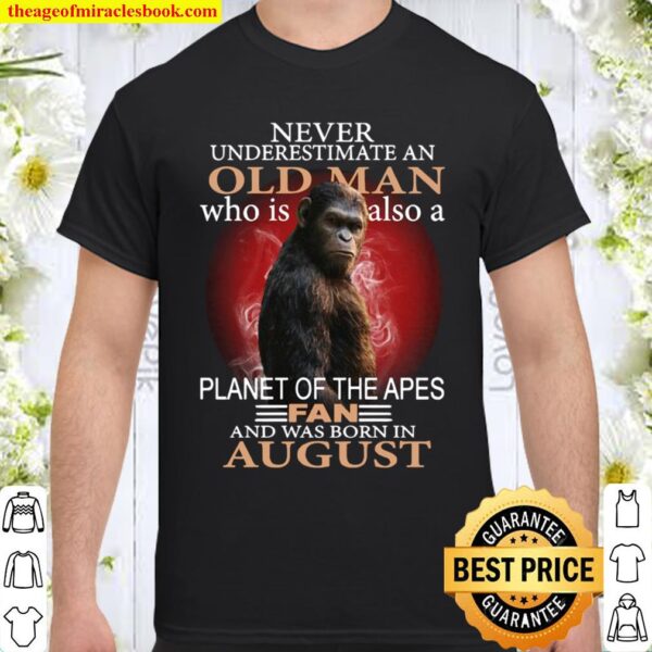 Bigfoot Never underestimate an old man who is also a planet of the ape Shirt