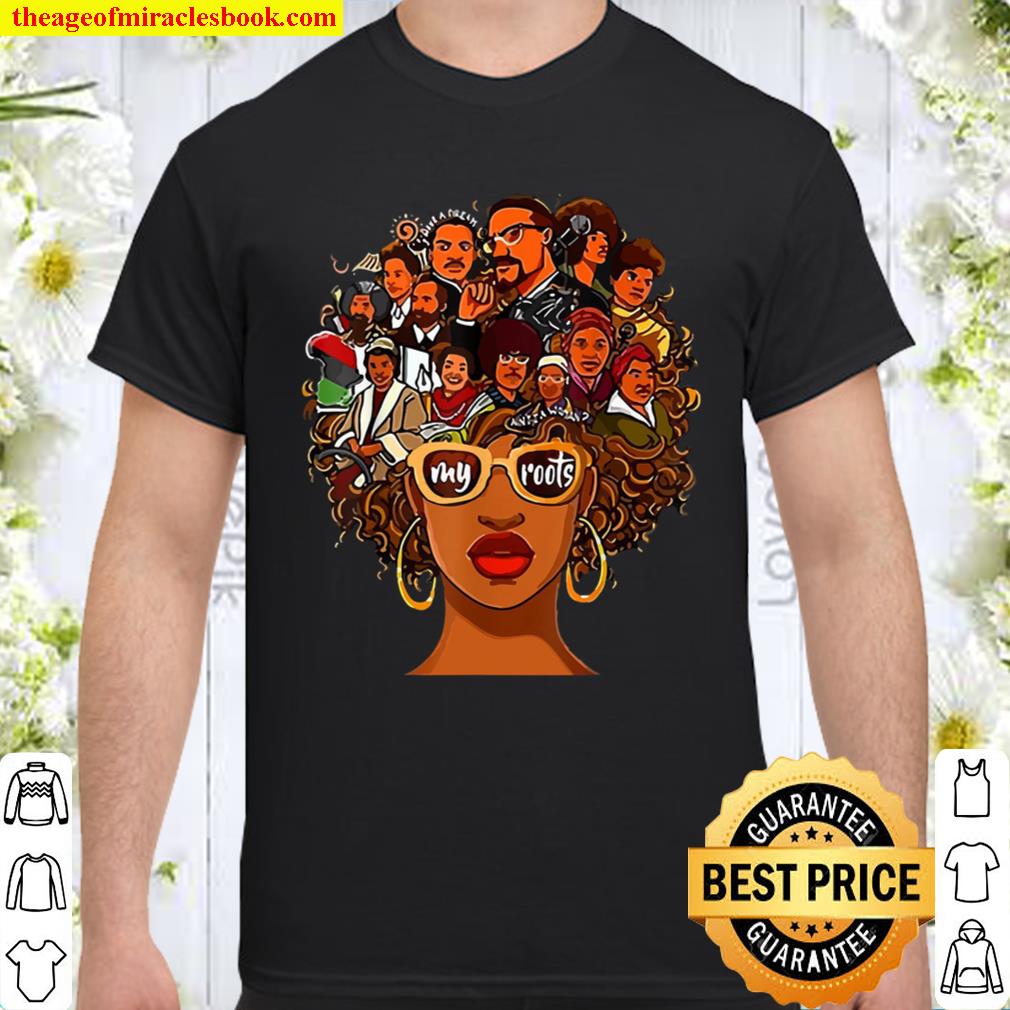 Black Queen My Roots Black Lives Matter limited Shirt, Hoodie, Long Sleeved, SweatShirt