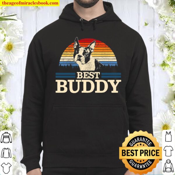 Boston Terrier Vintage Best Buddy Funny Dog Lover Gift Hoodie