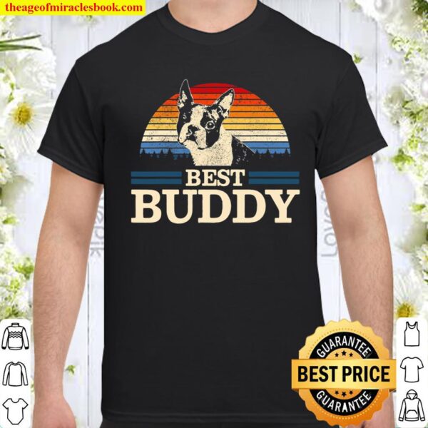 Boston Terrier Vintage Best Buddy Funny Dog Lover Gift Shirt