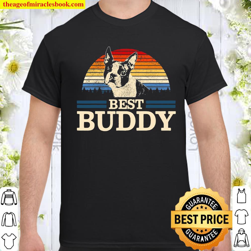 Boston Terrier Vintage Best Buddy Funny Dog Lover Gift Shirt, hoodie, tank top, sweater