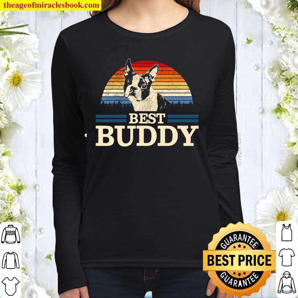 Boston Terrier Vintage Best Buddy Funny Dog Lover Gift Women Long Sleeved