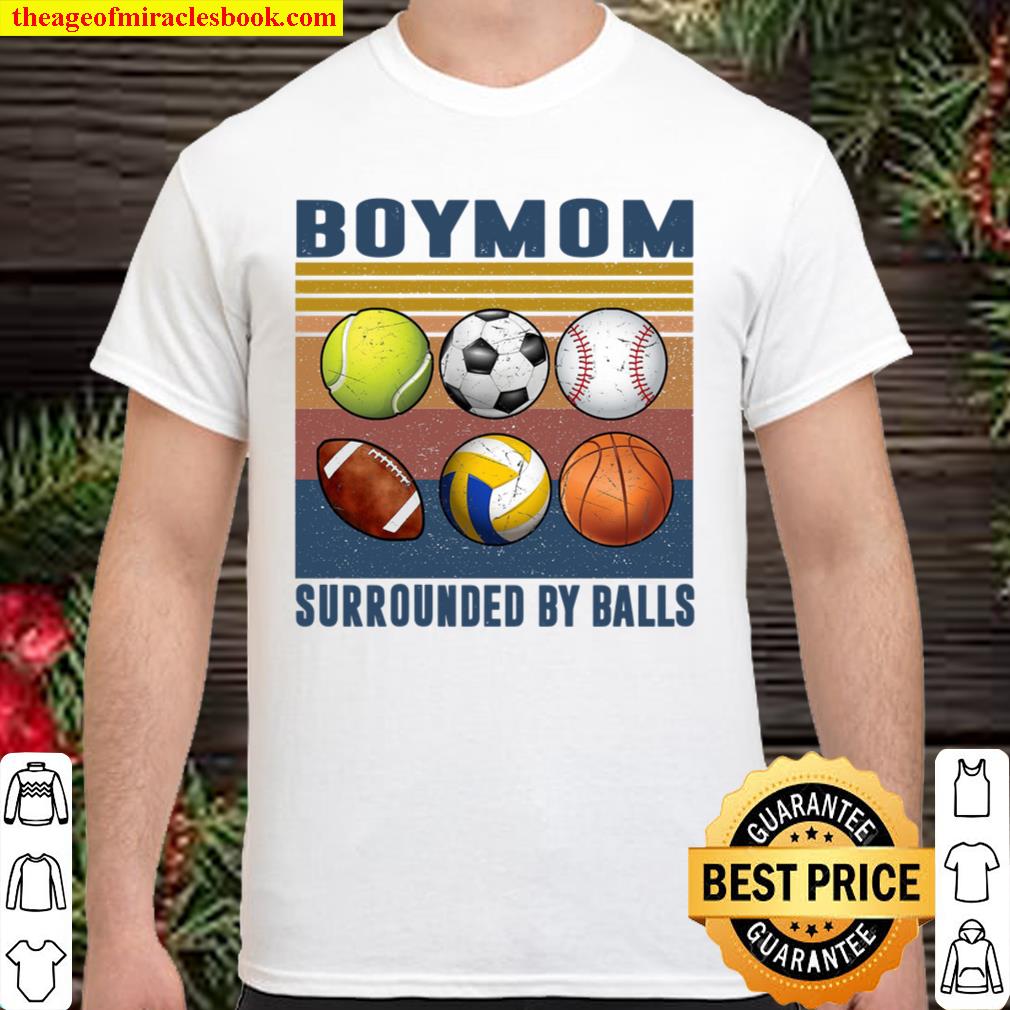 Boy Mom Surrounded By Balls 2021 Shirt, Hoodie, Long Sleeved, SweatShirt