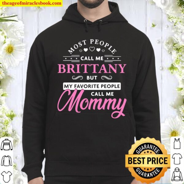 Brittany Name Gift Personalized Mommy Hoodie