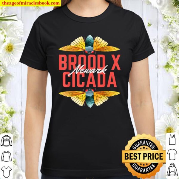 Brood X Cicada Invasion Newark Delaware Bug 2021 Classic Women T-Shirt