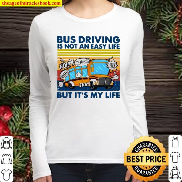 Bus Driving Is Not An Easy Life But It’s My Life Vintage Women Long Sleeved