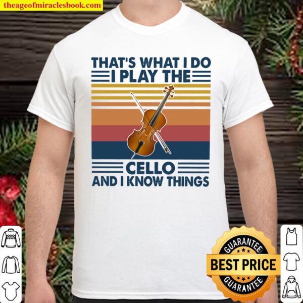 CELLO That’s What I Do Shirt