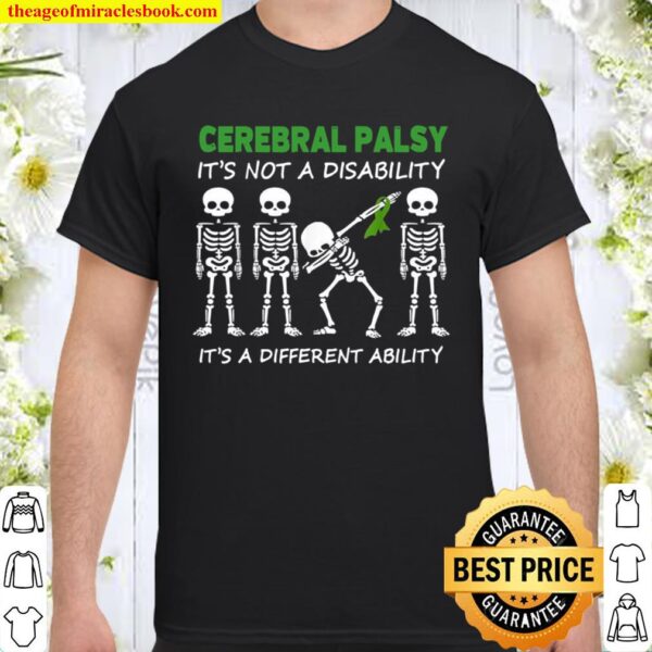 Cerebral Palsy it’s a different ability skeleton Shirt