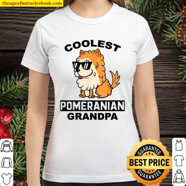 Coolest Pomeranian Grandpa Dog Classic Women T-Shirt