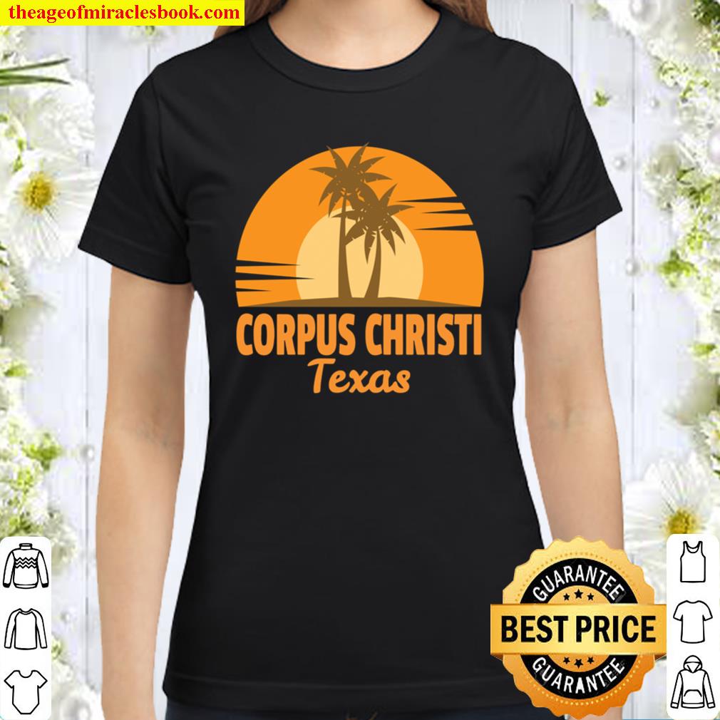 Corpus Christi Texas Retro Beach Vacation hot Shirt, Hoodie, Long