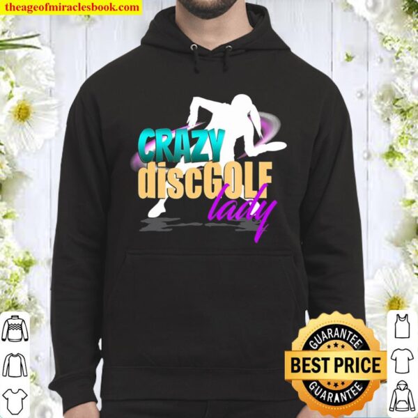 Crazy Disc Golf Lady Funny Hoodie
