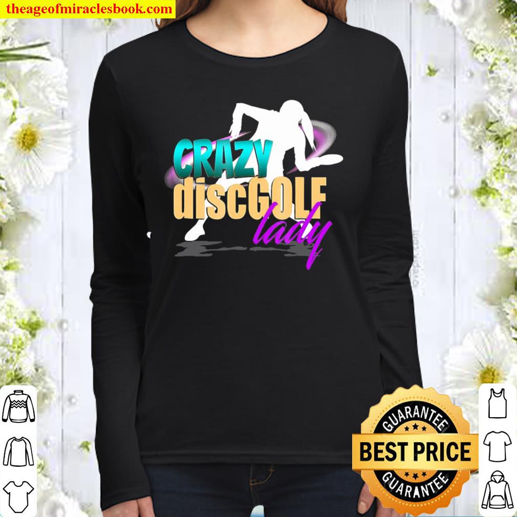 Crazy Disc Golf Lady Funny Women Long Sleeved