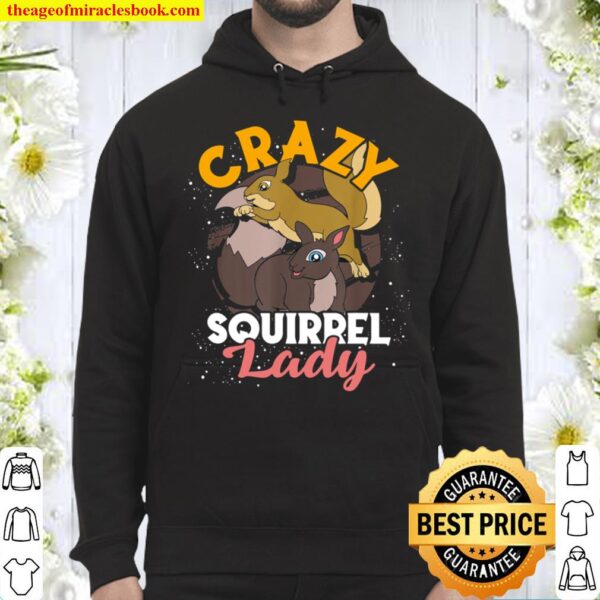 Crazy Squirrel Lady Funny Lover Animal Women Gift Squirrel Hoodie