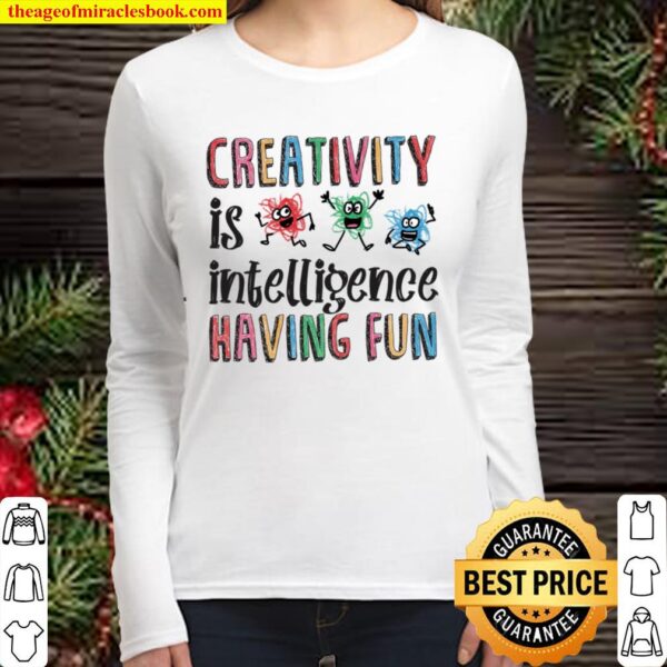 Creativity is intelligence having Fun Shirt - Scribble Day Women Long Sleeved