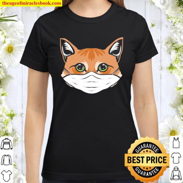 Cute Cat Lover Kitty With Face Mask Gift Social Distancing Classic Women T-Shirt